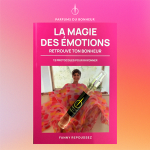 La Magie des émotions + Parfum de soin OFFERT