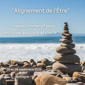 Séjour "Alignement de l'Être" Septembre 2026